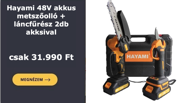 🌞 Hayami 48V akkus metszőolló + akkus ágvágó láncfűrész kofferben, 2db akksival csak 31.990 Ft